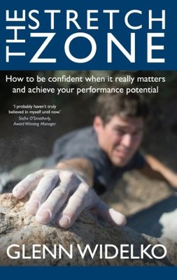 The Stretch Zone: How to be confident when it really matters: 1,