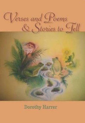 Verses and Poems and Stories to Tell by Dorothy Harrer (English) Paperback Book