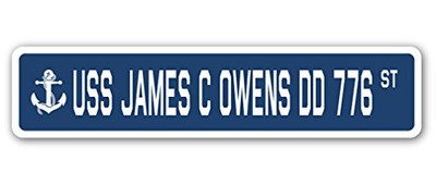 USS James C Owens DD 776 Street Sign us Navy Ship Veteran Sailor Gift