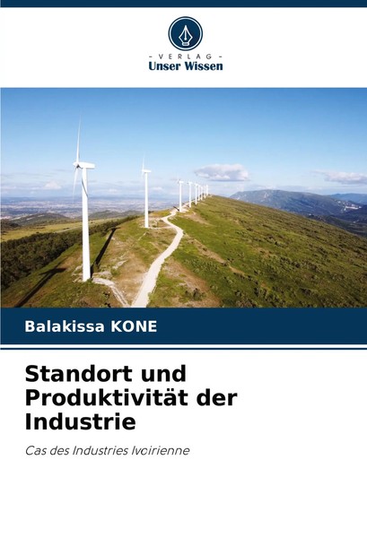 Balakissa Kone | Standort Und ProduktivitäT Der Industrie | Taschenbuch (2024)-image