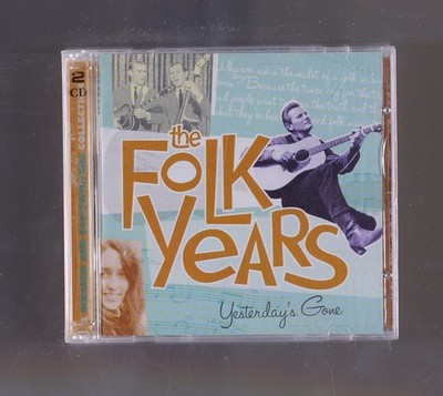 The Folk Years ''Yesterday's Gone'' 2CD Set * VG+ * Ships Free!