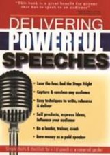 Delivering Powerful Speeches: Speak with Powe...