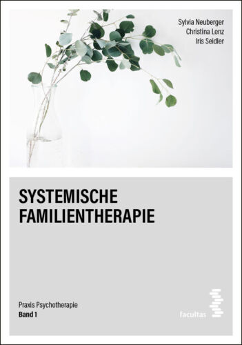 Sylvia Neuberger; Christina Lenz; Iris Seidler / Systemische Familientherapie - Bild 1 von 1