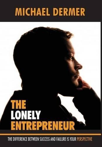 Thumbnail - Michael Dermer The Lonely Entrepreneur (gebundene Ausgabe) (us Import)