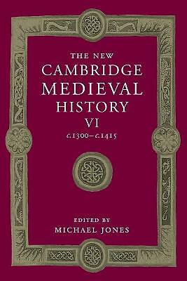 The New Cambridge Medieval History: Volume 6, c.1300–c.1415 Jones Paperback