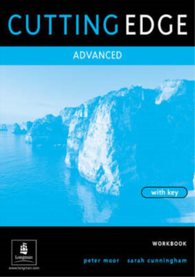 Cutting Edge: Advanced Workbook with Key: A Practical Approach to Task Based Lea