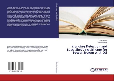 Islanding Detection and Load Shedding Scheme for Power System with DG Aziah Kham