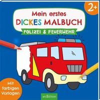 Mein Erstes Dickes Malbuch Ab 2 – Polizei & Feuerwehr