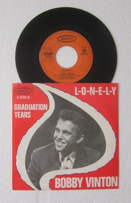 BOBBY VINTON: l-o-n-e-l-y / graduation tears - Holland 45 - 1965 (I25)