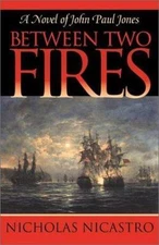 Between Two Fires (The John Paul Jones Novels) Nicastro, Nicholas paperback Use