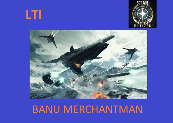 Star Citizen - Banu Merchantman LTI (Lifetime Insurance)