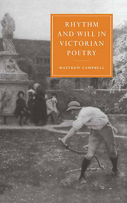 Rhythm and Will in Victorian Poetry Campbell Hardback Cambridge University Press