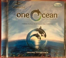 Sea World, One Ocean At SeaWorld, Original Soundtrack (CD, 2011) New