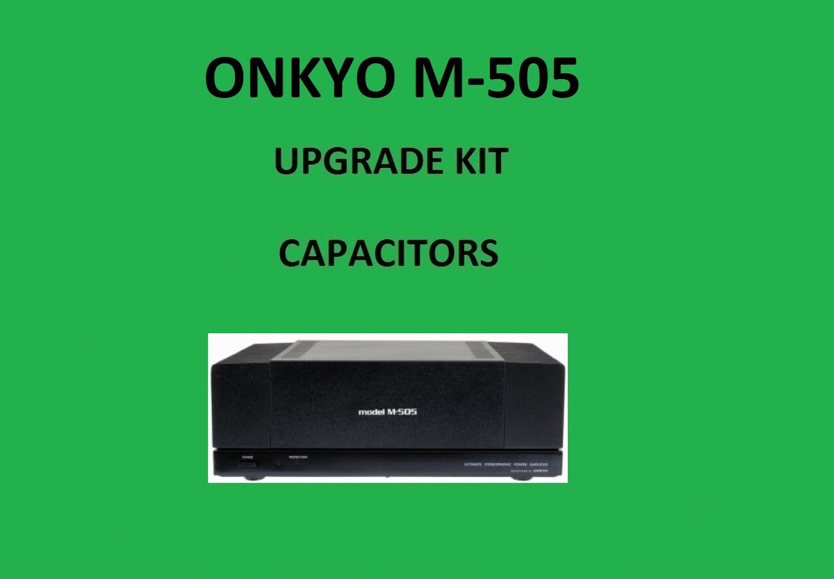 Power Amplifier ONKYO M-505 Repair KIT - all capacitors | eBay