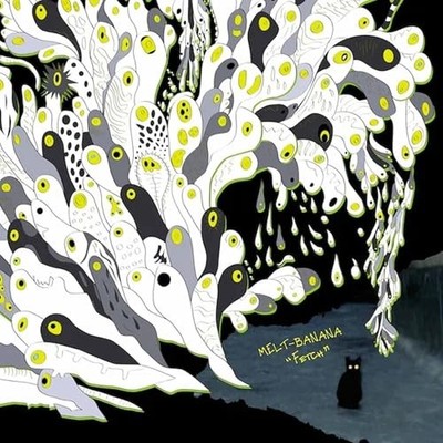 MELT BANANA - FETCH - Vinyl Record - G3z