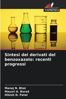 Manoj N. Bhoi (U. A.) | Sintesi Dei Derivati Del Benzoxazolo: Recenti Progressi
