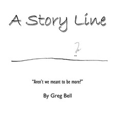 A Story Line by Greg Bell (English) Paperback Book