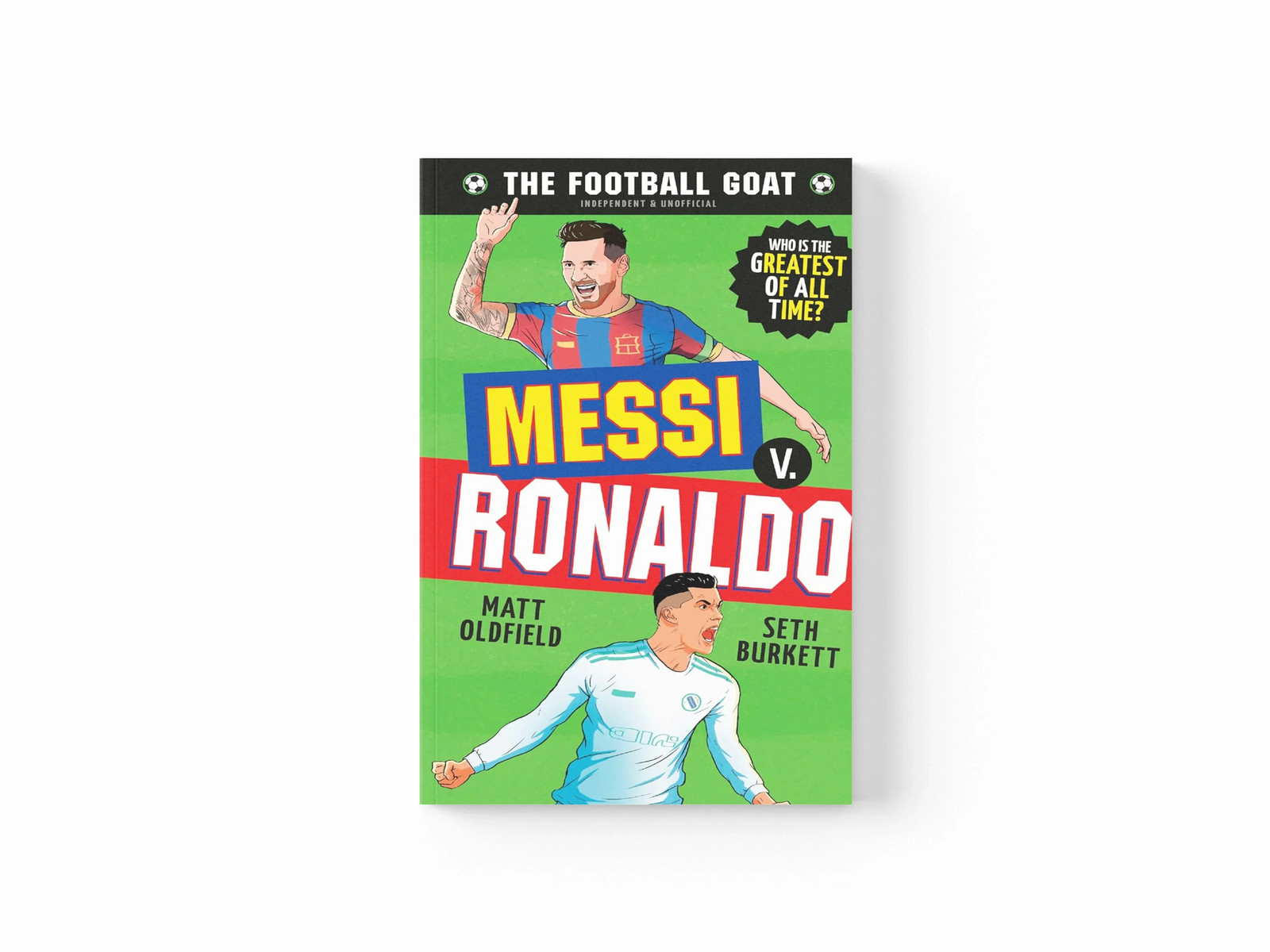 The Football GOAT: Messi v. Ronaldo