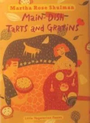Little Vegetarian Feasts: Main Dish - Hardcover, by Martha Rose Shulman - Good b