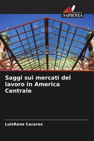 Luisrene Caceres | Saggi Sui Mercati Del Lavoro In America Centrale | Buch