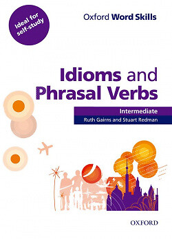 Oxford Word Skills Intermediate. Idioms and Phrasal Verbs: S