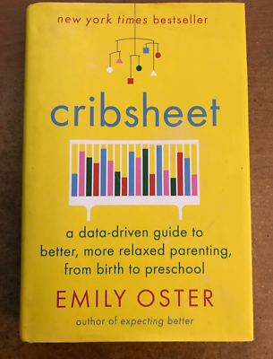 Cribsheet By Emily Oster