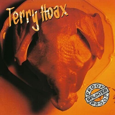 Terry Hoax   Splinterproof / Metronome Records CD 1994