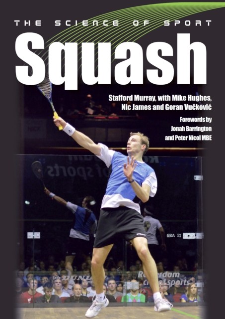 The Science of Sport: Squash. Murray, Hughes, James, Vuckovic ** - Image 5