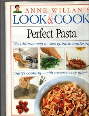 Perfect Pasta (Anne Willan's Look & Cook) by Willan, Anne, Good Book