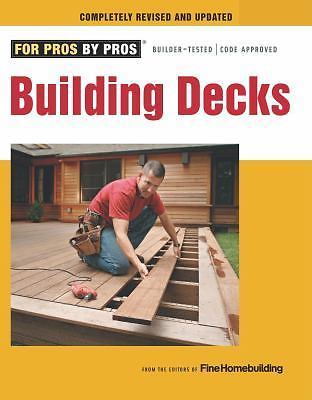 Building Decks: with Scott Schuttne- 1600853552, paperback, Editors of Fine Home