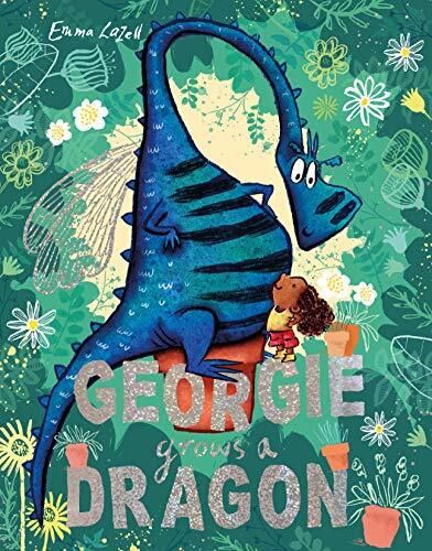 Georgie Grows a Dragon,Emma Lazell