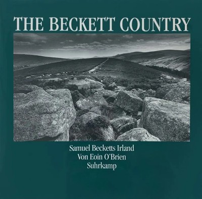 The Beckett Country | Samuel Becketts Irland. Vorw. v. James Knowlson | O'Brien