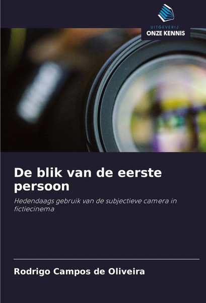 De Blik Van De Eerste Persoon Rodrigo Campos De Oliveira Taschenbuch 2024-image