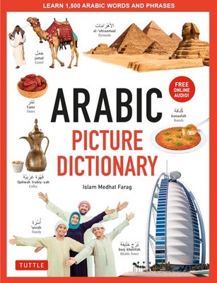 Arabic Picture Dictionary: Learn 1,500 Arabic Words and Phrases (Includes On...