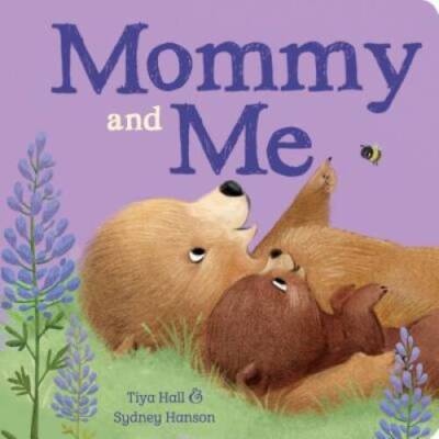 Mommy and Me - Board book By Tiya Hall - GOOD