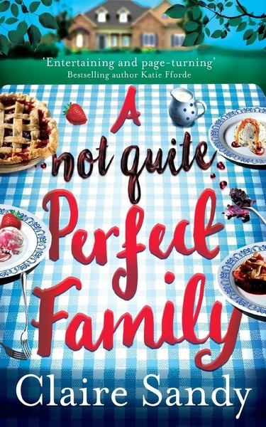 Claire Sandy | A Not Quite Perfect Family | Taschenbuch | Englisch (2017) | Pan-image