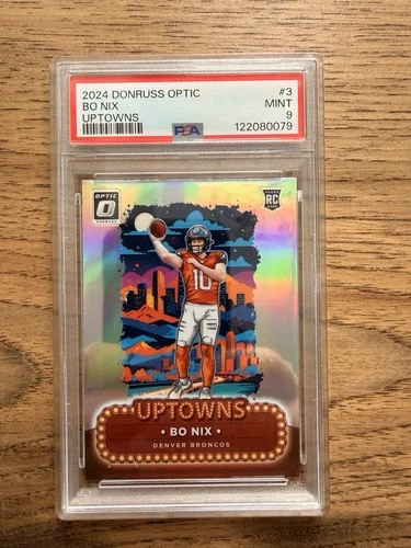 PSA 9 2024 Donruss Optic UPTOWNS Bo Nix RC #3 SSP Case Hit. Under Graded.