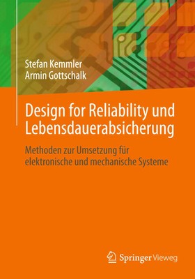 Design for Reliability und Lebensdauerabsicherung | Stefan Kemmler (u. a.)