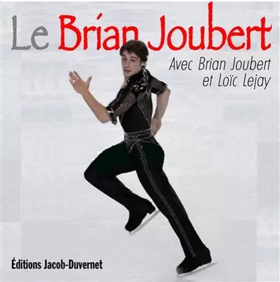 LE JOUBERT, Brian Joubert und Loic Lejay