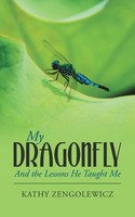 Kathy Zengolewicz | My Dragonfly | Taschenbuch | Englisch (2015) | Balboa Press