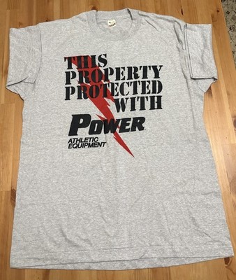 Vintage 1980's ''This Property Protected With Power Athletic Equipment'' Shirt