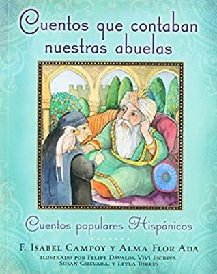 Cuentos Que Contaban Nuestras Abuelas Tales Our Abuelitas Told :