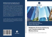 StäDtische GrüNraumplanung Und Transformation Des ÖKotourismus | Buch | 97862029