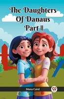 Mona Caird | The Daughters Of Danaus Part Ii | Taschenbuch | Englisch (2024)