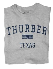 Thurber Texas TX T-Shirt EST