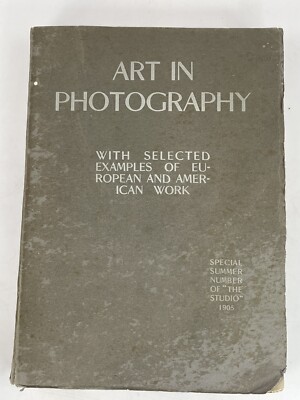 1905 Art in Photography Special Summer Issue of The Studio Stieglitz Steichen