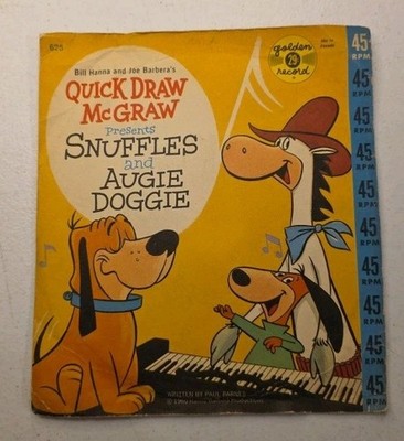 Rare Quick Draw McGraw Presents Snuffles And Augie Doggie 45 Record