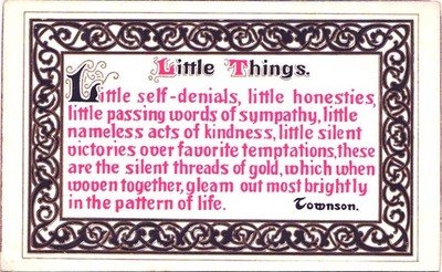 LITTLE THINGS... c1910 antique postcard quote text by townson wisdom advice