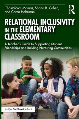 Relational Inclusivity in the Elementary Classroom Christoforos Mamas (u. a.)