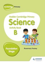 Image of Hodder Cambridge Primary Science Activity Book B Foundation Stage : Hodder ...